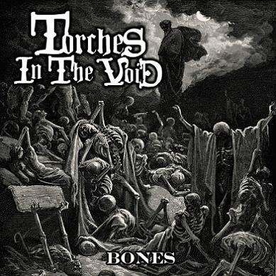 Torches In The Void : Bones